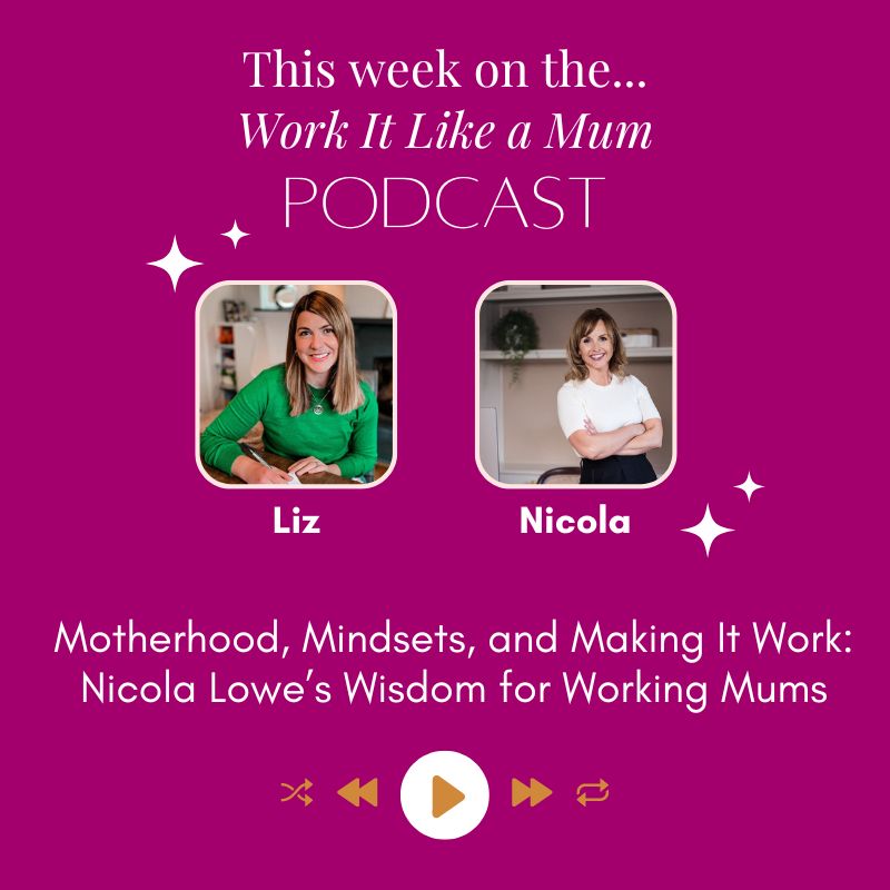Motherhood, Mindsets, and Making It Work featured image