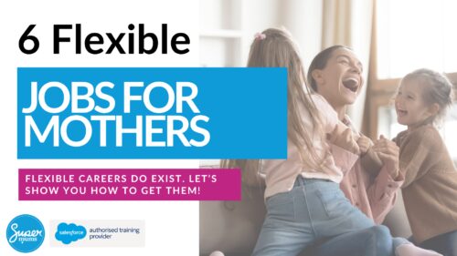 6 Flexible Jobs for Mums