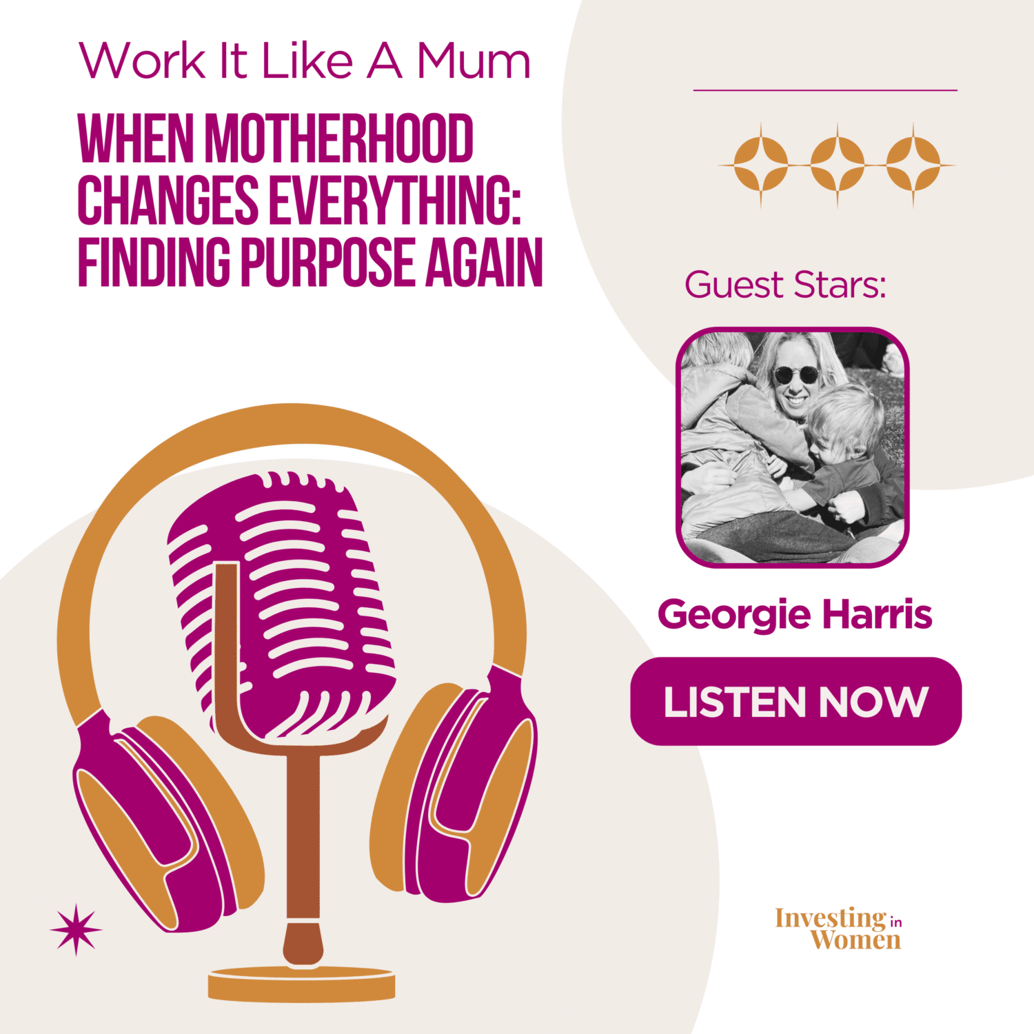 When Motherhood Changes Everything: Finding Purpose Again Podcast featured image