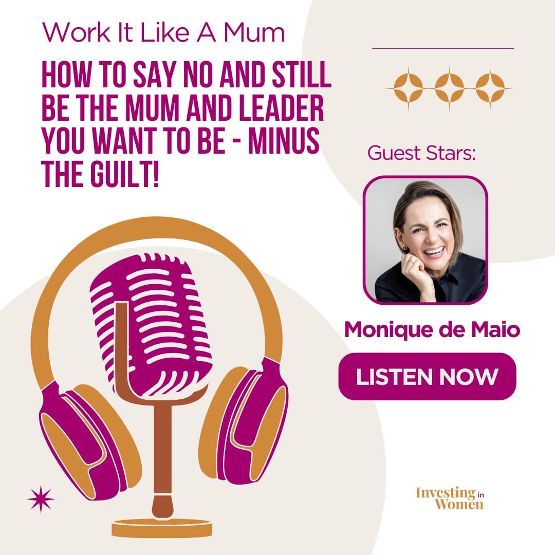 How to Say No and Still Be the Mum and Leader You Want to Be – Minus the Guilt! Podcast featured image
