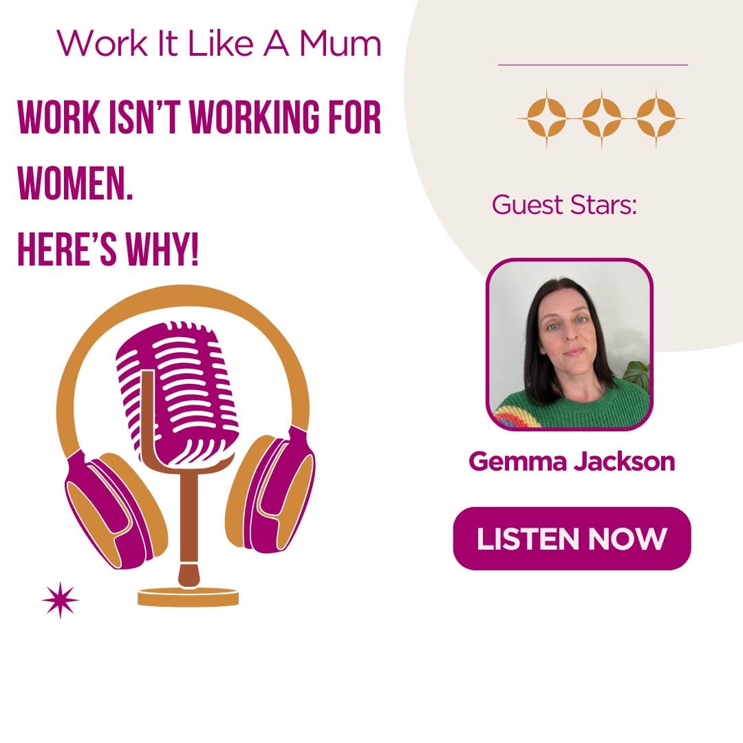 Work Isn’t Working for Women. Here’s Why! Podcast featured image
