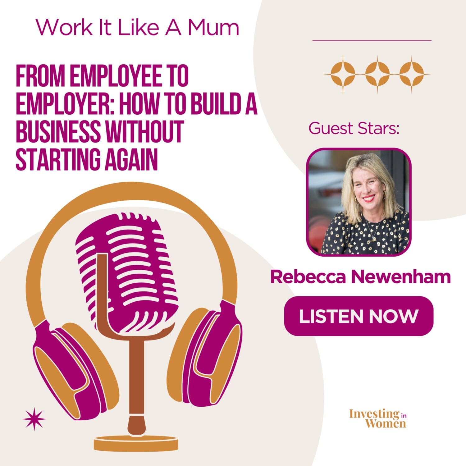 From Employee to Employer: How to Build a Business Without Starting Again Featured Image - Podcast